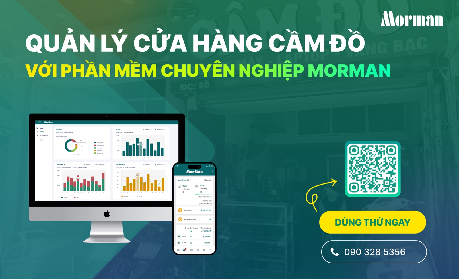Quản lý cửa hàng cầm đồ hiệu quả với phần mềm chuyên nghiệp Morman