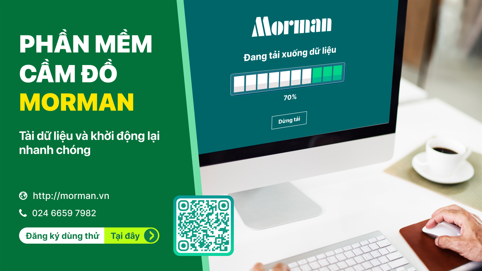 Phần mềm cầm đồ MorMan - Tải dữ liệu và khởi động lại nhanh chóng 