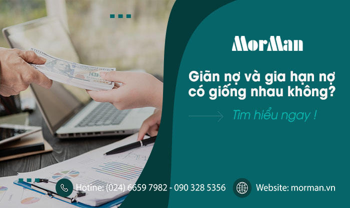 Giãn nợ và gia hạn nợ có giống nhau không?